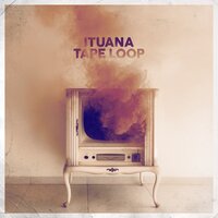 Tape Loop - Ituana