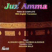 Surah Al Ghashiya - Alshaikh Abdul Rahman Alsudais & Ibrahim Walk