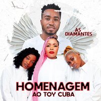 Homenagem ao Toy Cuba - As Diamantes