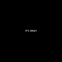 It's Okay - Koala Karlous