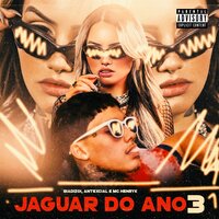 Jaguar do Ano 3 - Biadizoi & ANTSXCIAL & MC Henry K