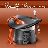 You Better Go Now - Buddy Greco
