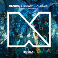 Alright - Henrix & Bream & Zashanell