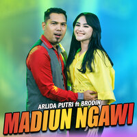 Madiun Ngawi - Arlida Putri & Ageng Music & Brodin