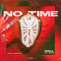 No Time - Dell & EffE