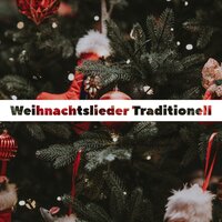 Stille Nacht, heilige Nacht - Weihnachts Lieder & Weihnachtslieder Traditionell & Kinder Weihnachtslieder