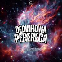 Dedinho na Perereca - OFICIAL DJ MENOR JV & mc zs & MC MAZZAROPY & DJ PLIN ORIGINAL