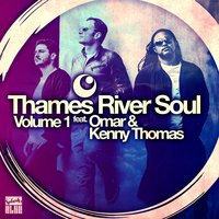Will It Go Round in Circles - Thames River Soul & Omar