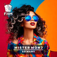 So Many - Mister Monj