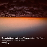 Above the Clouds - Jose Tabarez & Roberto Caceres