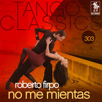 Mi Desdicha - Roberto Firpo & Carlos Varela