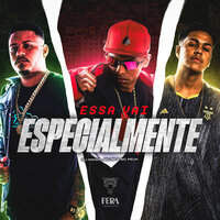 Essa Vai Especialmente - Dj Rayan & mc peuh & MC RF