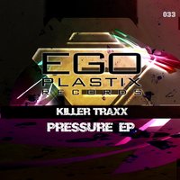Pressure - Killer Traxx