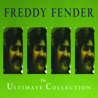 If You Don't Love Me (Why Don't You Leave Me Alone) - Freddy Fender
