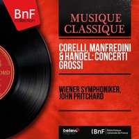 Concerto grosso in C Major, Op. 3 No. 12 "Pastorale per il Santissimo Natale": I. Largo - Wiener Symphoniker