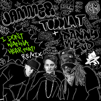 I Don't Wanna Hear That - Toddla T & Danny Weed & Jammer & AK & C4 & Drs