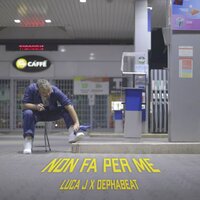 Non fa per me - Luca J & Depha Beat
