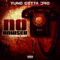 No Answer - Aye-B & Yung Getta Dro