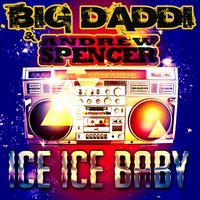 Ice Ice Baby - Big Daddi