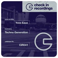 Techno Generation - Yves Eaux
