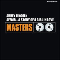 Lonesome Cup of Coffee - Abbey Lincoln
