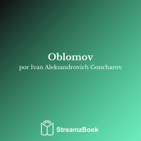 Part 1 - Cinco - 10 - Ivan Aleksandrovich Goncharov & StreamzBook Español & StreamzBook Ciencias Sociales Español