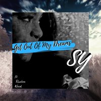 Get out of My Dreams - Rueben Wood & SY