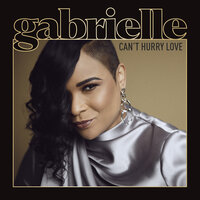 Can't Hurry Love - Gabrielle