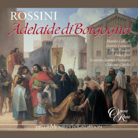 Rossini: Adelaide di Borgogna, Act 2: "Vieni alla mia nemica" (Eurice, Iroldo, Ernesto, Ottone, Berengario, Adelberto, Adelaide) - Giuliano Carella & Джоаккино Россини