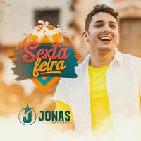 Sexta-Feira - Jonas Esticado