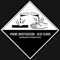 Acid Slider - Phunk Investigation