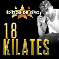 Yo Te Pido Amor - 18 Kilates