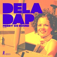 Merry Go Round - !Deladap