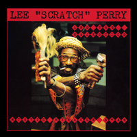 Radication Squad - Lee "Scratch" Perry & The Majestics