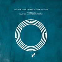 The Ocean - Jonathan Touch & Vitaliy Rybakin & Alley SA