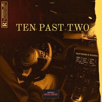 TEN PAST TWO - Navykidd & Wanda