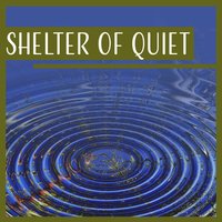 Keep Quiet and Listen - Calming Sounds Sanctuary