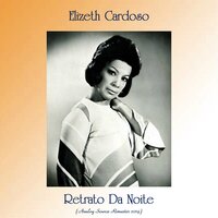 Por Causa De Você - Elizeth Cardoso