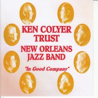 I Believe in Miracles - Ken Colyer Trust New Orleans Jazz Band