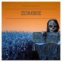 Zombie - Didine Canon 16