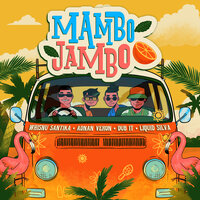 Mambo Jambo - Whisnu Santika & Adnan Veron & Liquid Silva & dub it