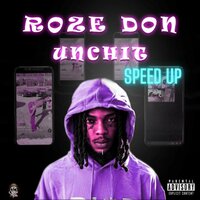 Unch It (Speed Up) - Roze Don