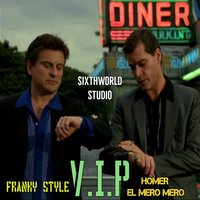 V.I.P - Franky Style & Homer el Mero Mero