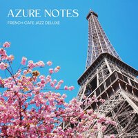 Cool Jazz Avenue - French Cafe Jazz Deluxe
