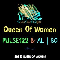 Queen Of Women - Al I Bo & Pulse 122