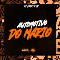 Automotivo do Mario - dj janzin sp