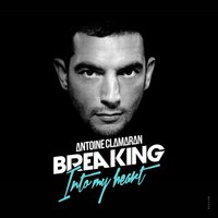 Breaking into My Heart - Antoine Clamaran & The Dancing Machine