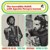 Concerto Pra Mãe Bio - Naná Vasconcelos & Agustin Pereyra Lucena