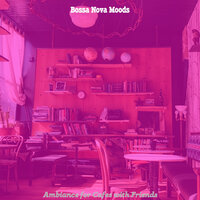 Background for Organic Coffeehouses - Bossa Nova Moods