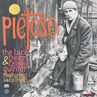 Tento tejden se roztrh pytel se zkouškama a kšeft žádnej - Laco Déczi & Cellula Quintet & Laco Déczi, Cellula Quintet & Eugen Jegorov & Laco Tropp